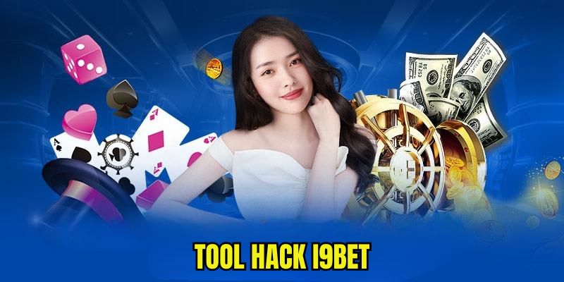 Tool Hack I9bet - Ứng Dụng Cá Cược Kiếm Tiền Hệu Quả